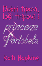 dobri tipovi, loši tripovi i princeze portobela laguna knjige