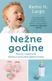 nežne godine razvoj i vaspitanje deteta u prve četiri godine života laguna knjige