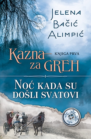 Kazna za greh - Noć kada su došli svatovi