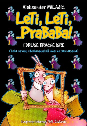leti, leti prababa i druge bračne igre tvrdi povez laguna knjige