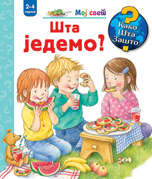 Moj svet – Šta jedemo?