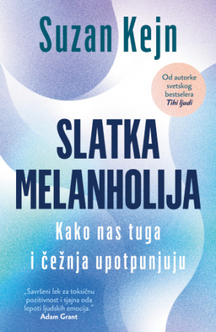 Slatka melanholija: Kako nas tuga i čežnja upotpunjuju