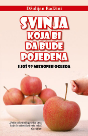 svinja koja bi da bude pojedena i još 99 misaonih ogleda laguna knjige