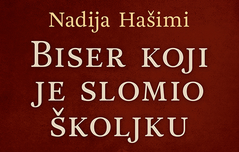  biser koji je slomio školjku nadije hašimi od 12 aprila u prodaji laguna knjige