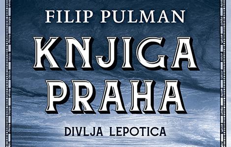  knjiga praha divlja lepotica filipa pulmana vredelo je čekati povratak u ovaj predivan magični svet laguna knjige