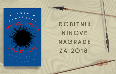 ninova nagrada vladimiru tabaševiću za knjigu zabluda svetog sebastijana  laguna knjige