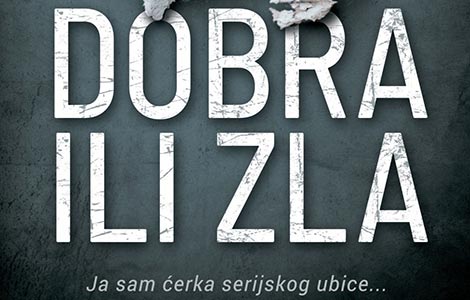  dobra ili zla oštar psihološki triler o problematičnoj deci i razlozima zašto su takva laguna knjige