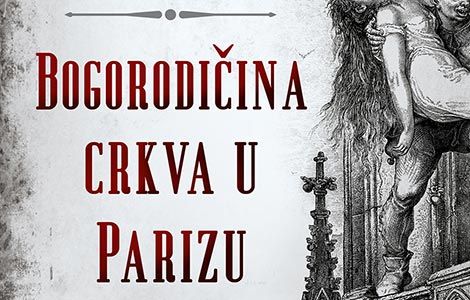 prikaz klasika viktora igoa bogorodičina crkva u parizu  laguna knjige