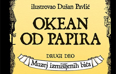 prikaz knjige okean od papira 2 muzej izmišljenih bića  laguna knjige