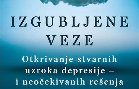 prikaz knjige izgubljene veze drugačiji pristup depresiji laguna knjige