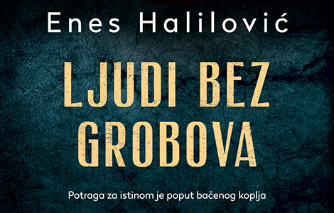 prikaz romana ljudi bez grobova enesa halilovića život je najteža hipoteza laguna knjige