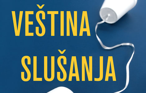 prikaz knjige veština slušanja kada ste poslednji put zaista slušali šta vam neko priča  laguna knjige