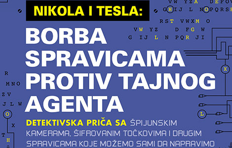  nikola i tesla 3 borba spravicama protiv tajnog agenta u prodaji od 28 oktobra laguna knjige