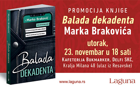 promocija romana balada dekadenta 23 novembra laguna knjige