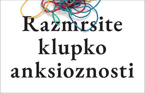  razmrsite klupko anksioznosti na koji će način ovo tebi koristiti  laguna knjige