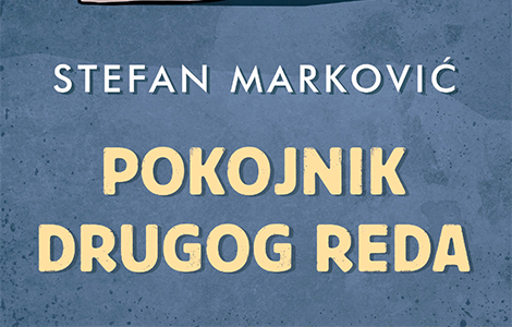 urnebesna priča o apsurdima naših života roman pokojnik drugog reda stefana markovića u prodaji od 13 juna laguna knjige