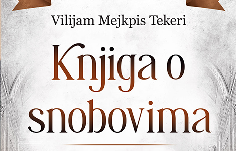 izvanredno duhovita zapažanja o ljudskoj prirodi knjiga o snobovima u prodaji od 15 jula laguna knjige