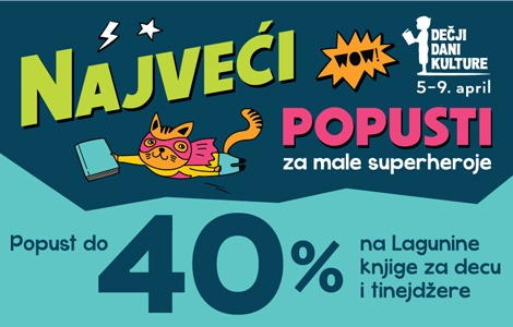 dečji dani kulture od 5 do 9 aprila za male superheroje  laguna knjige