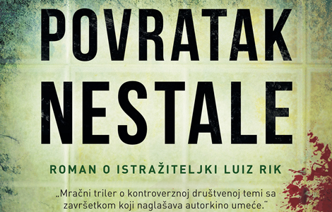 novi roman o istražiteljki luiz rik povratak nestale sare bledel u prodaji od 29 marta laguna knjige