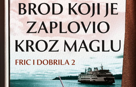  brod koji je zaplovio kroz maglu srđana valjarevića u prodaji od 2 juna laguna knjige