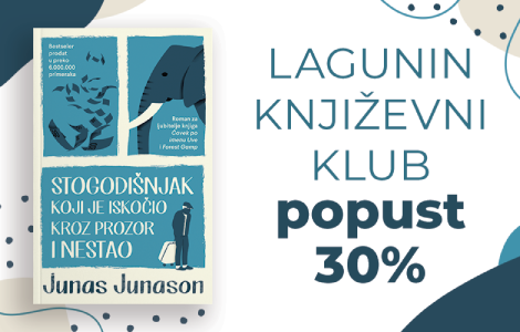  stogodišnjak koji je iskočio kroz prozor i nestao nova knjiga za lagunin književni klub laguna knjige