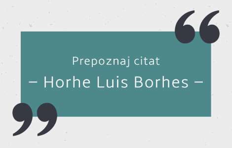 prepoznaj citat horhe luis borhes laguna knjige