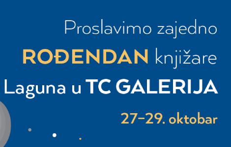 proslavimo zajedno rođendan knjižare laguna u tc galerija  laguna knjige