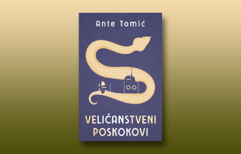 prikaz romana veličanstveni poskokovi satira u kojoj se ante tomić nestašno igra svojim likovima laguna knjige