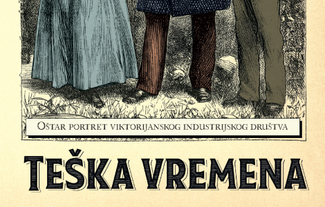 oštar portret viktorijanskog industrijskog društva teška vremena čarlsa dikensa u prodaji od 5 jula laguna knjige