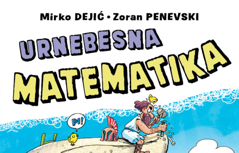  urnebesna matematika zorana penevskog i mirka dejića u prodaji od 27 septembra laguna knjige