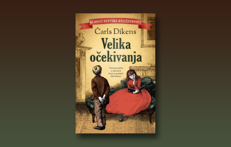 prikaz romana velika očekivanja čarlsa dikensa čuvena priča o siročetu koje je postalo džentlmen laguna knjige