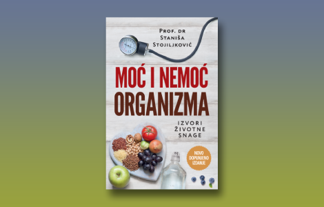 prikaz knjige moć i nemoć organizma novo dopunjeno izdanje miris jela budi sećanja laguna knjige