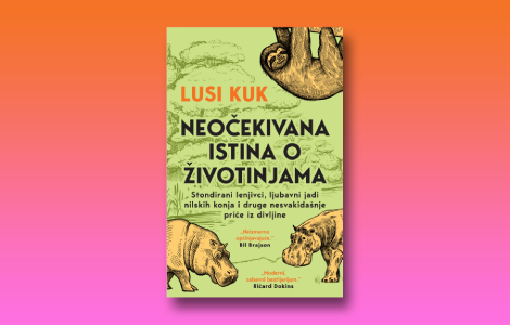 prikaz knjige neočekivana istina o životinjama lusi kuk bez prerasuda prema tajnama prirode laguna knjige