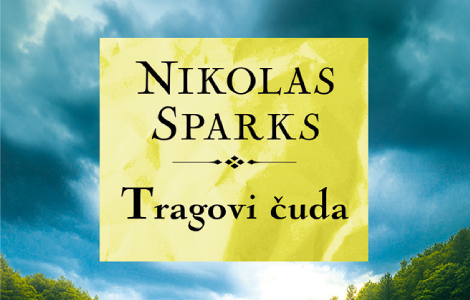 dirljiva priča o identitetu, porodici i neočekivanoj ljubavi tragovi čuda nikolasa sparksa laguna knjige