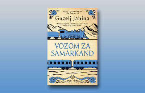 prikaz romana vozom za samarkand humanistička misija književnosti na delu laguna knjige