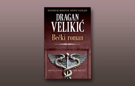 prikaz velikićevog bečkog romana priča lične tišine laguna knjige
