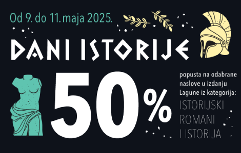 akcija dani istorije u svim delfi knjižarama popust od 50 na odabrane naslove laguna knjige