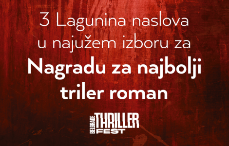 čak tri naslova lagune u najužem izboru za nagradu za najbolji triler roman  laguna knjige