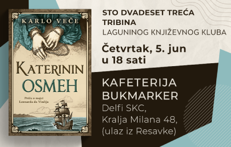 o životu majke leonarda da vinčija i romanu katerinin osmeh govoriće sanja domazet 123 tribina laguninog književnog kluba laguna knjige
