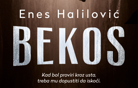 roman koji je pisan da bi bio doživljen bekos enesa halilovića u prodaji od 20 juna laguna knjige