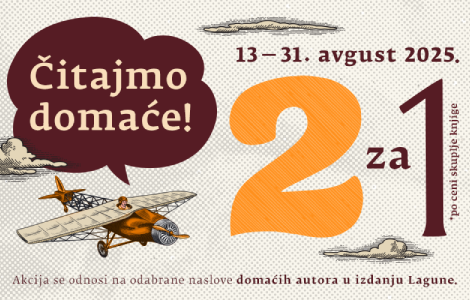letnja književna poslastica akcija 2 za 1 kupite jednu knjigu domaćeg autora, a drugu, jefitniju, dobijate za 1 dinar laguna knjige