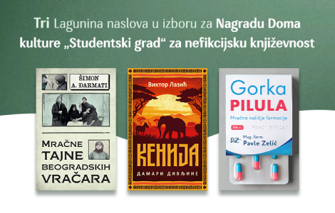 tri lagunina naslova u izboru za nagradu doma kulture studentski grad za nefikcijsku književnost laguna knjige