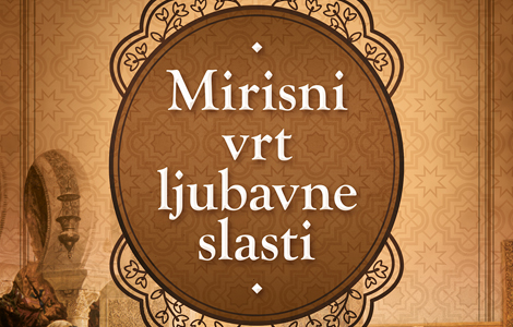 luksuzno izdanje knjige mirisni vrt ljubavne slasti od danas u prodaji laguna knjige