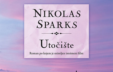 novi roman nikolasa sparksa utočište u prodaji od 22 aprila laguna knjige