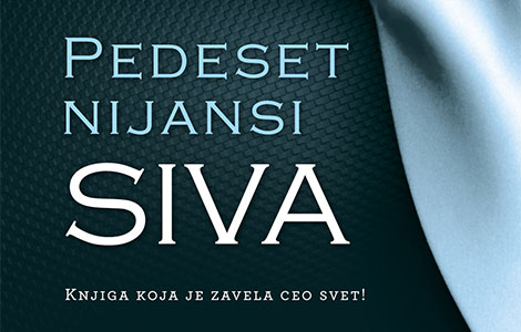 književna senzacija godine pedeset nijansi siva u prodaji od 5 jula  laguna knjige