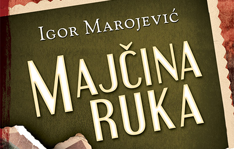 prva recenzija majčine ruke igora marojevića laguna knjige